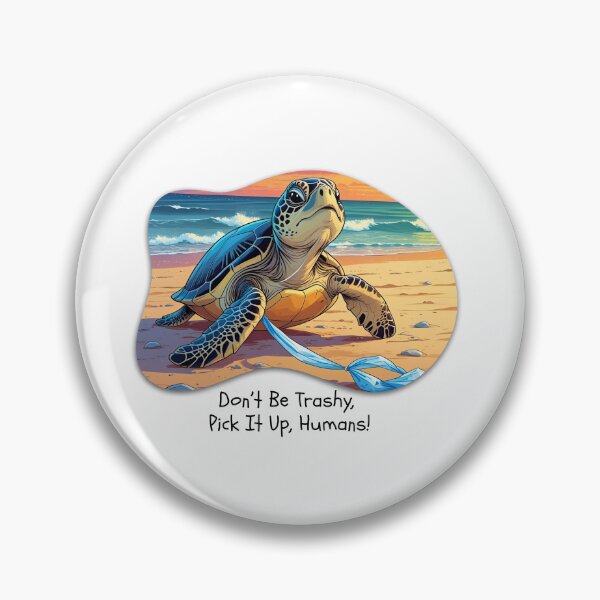 Item preview, Don't be trashy, pick it up, humans! designed and sold by eleftheriaFinds.