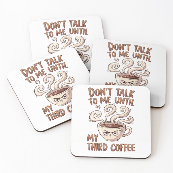 Item preview, Don’t Talk to Me Until My Third Coffee – Funny Caffeine Art designed and sold by updo1.