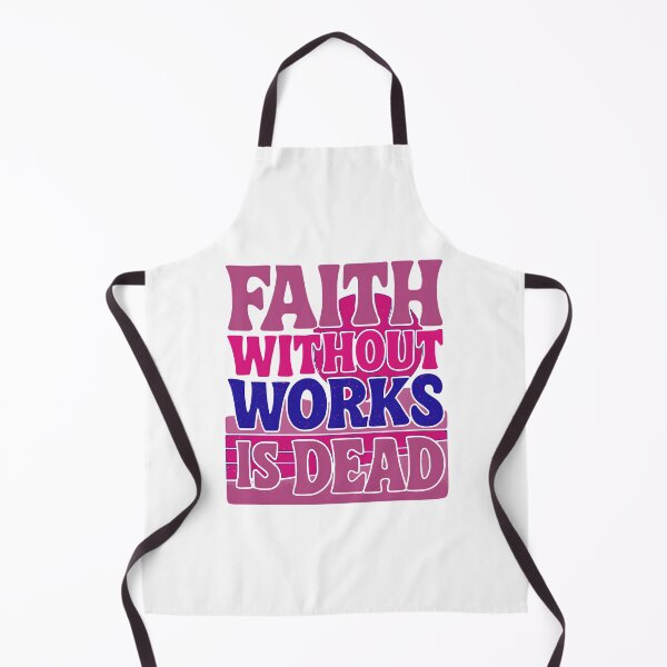 Item preview, Faith Without Works Is Dead – Christian Bible Verse Design designed and sold by Building60media.