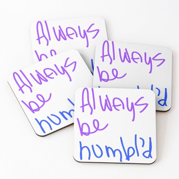 Item preview, ALWAYS BE HUMBL'D  designed and sold by Artqween .