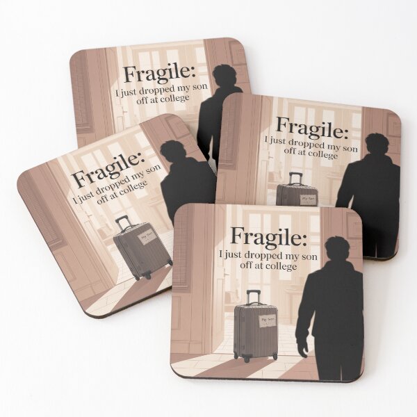 Item preview, Fragile: I Just Dropped My Son Off at College – Emotional Parent Goodbye designed and sold by ByBryteG.