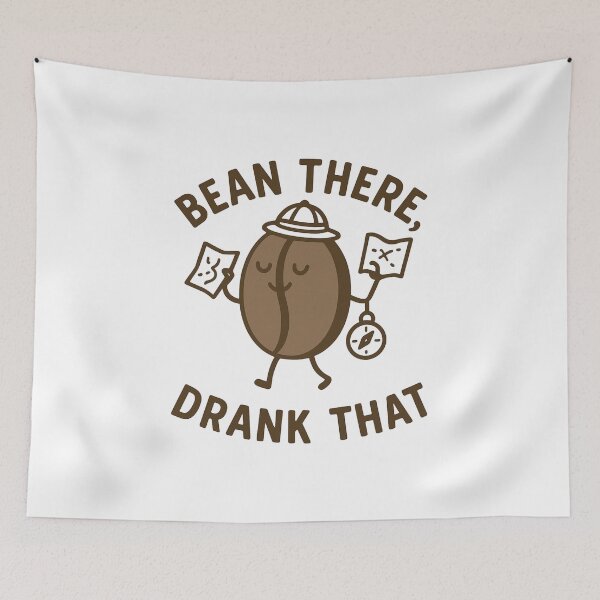 Item preview, Bean There, Drank That designed and sold by JavaJokeTees.
