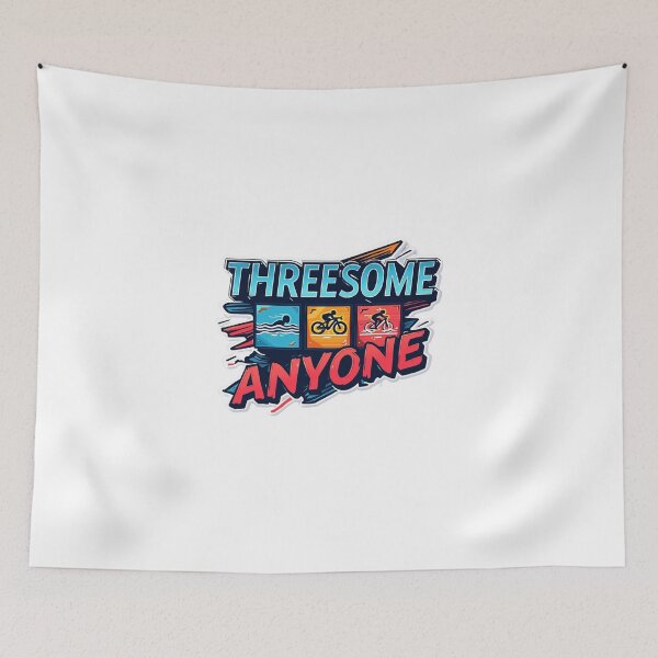 Item preview, Threesome Anyone ? – Funny Triathlon Swim Bike Run Pun for Athletes designed and sold by Triathlongram.