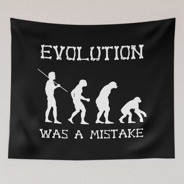 Item preview, Evolution Was A Mistake designed and sold by widmore.