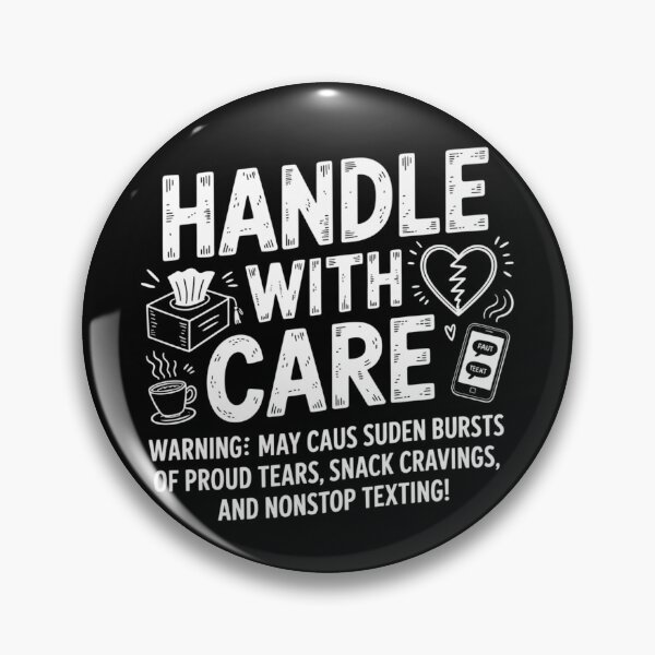 Item preview, Handle with Care - Desperate College Parents designed and sold by RDRdesign.