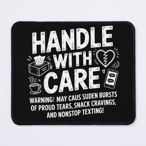 Item preview, Handle with Care - Desperate College Parents designed and sold by RDRdesign.