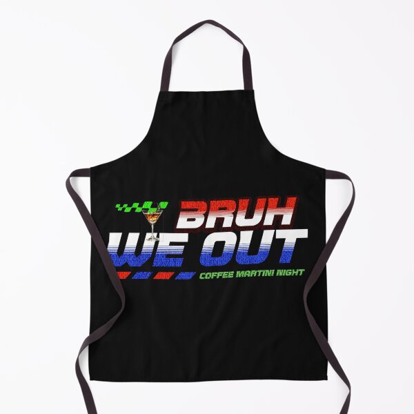 Item preview, Bruh We Out Coffee Martini Night Funny Nightlife Coffee Culture Quotes Funny College Vibes Back to School Mood designed and sold by Millionaireboss.