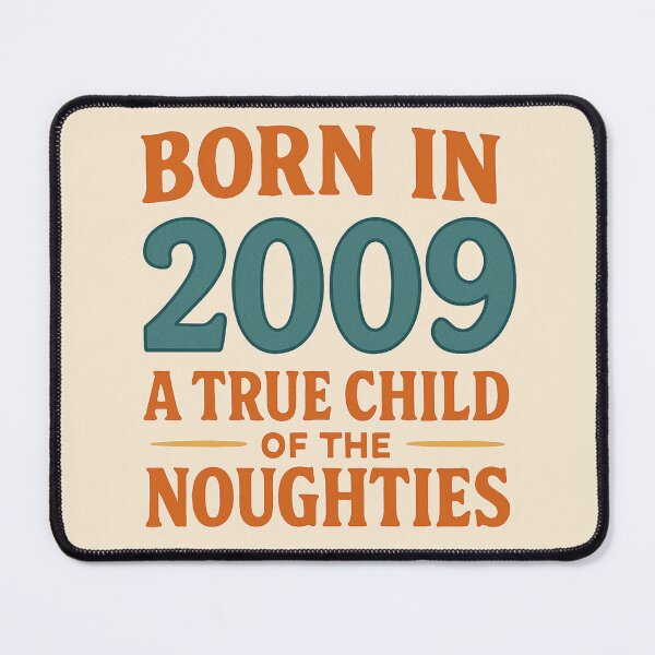 Item preview, Born in 2009 – A True Child of the Noughties designed and sold by TheWonkyEaselCo.