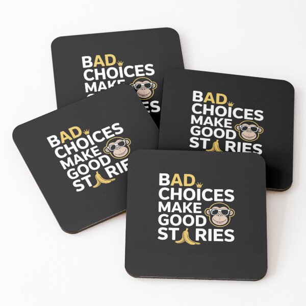 Item preview, Bad Choices Make Good Stories designed and sold by Mateusz Majcherek.