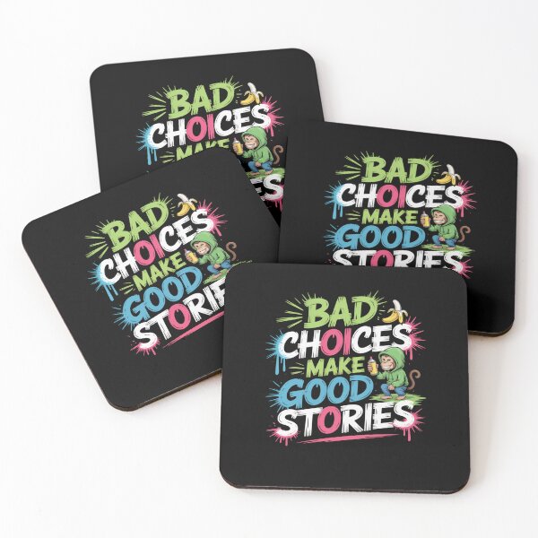 Item preview, Bad Choices Make Good Stories designed and sold by Mateusz Majcherek.
