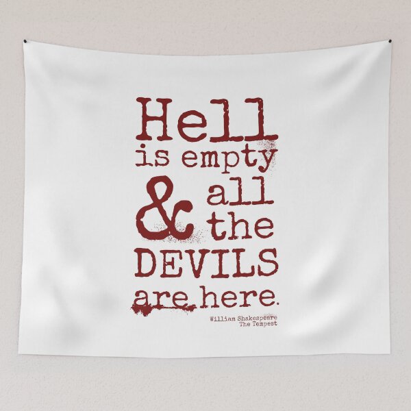 Item preview, Shakespeare Quote, The Tempest, Devils Are Here  designed and sold by brodyquixote.