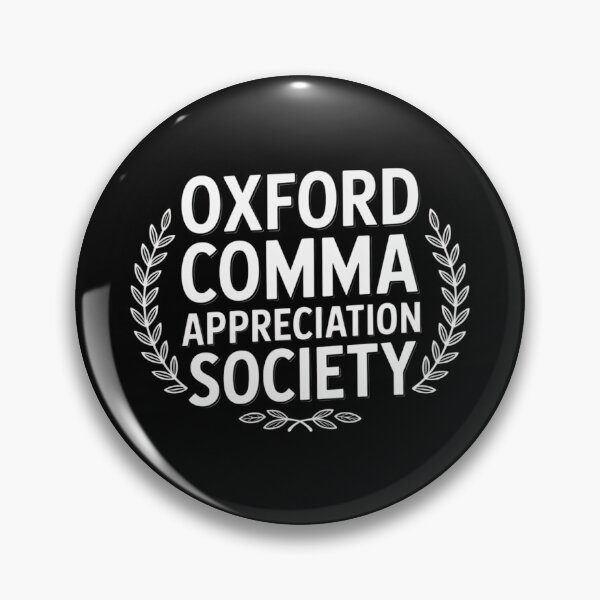 Item preview, Oxford Comma Appreciation Society designed and sold by theartfulaspie.