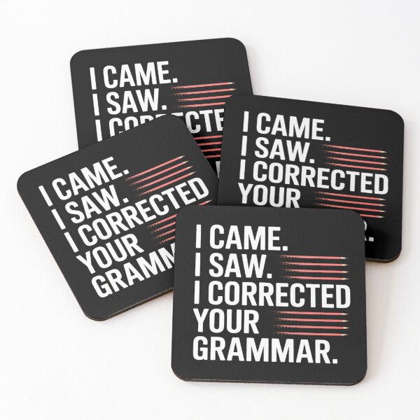 Item preview, I Came. I Saw. I Corrected Your Grammar. designed and sold by theartfulaspie.