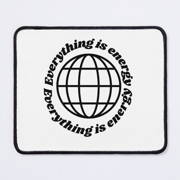 Item preview, EVERYTHING IS ENERGY designed and sold by Pawprintgallary.