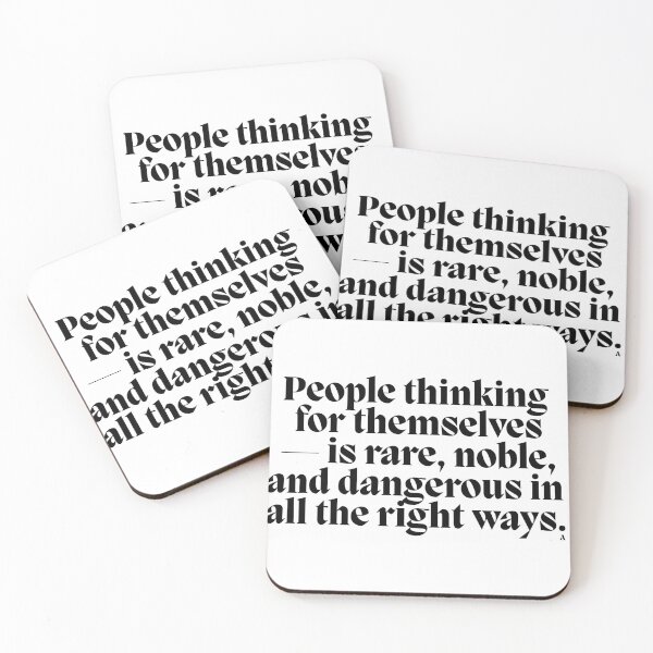 Item preview, People thinking for themselves  — is rare, noble, and dangerous in all the right ways. designed and sold by Finds.