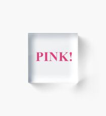 A Study In Pink Acrylic Block