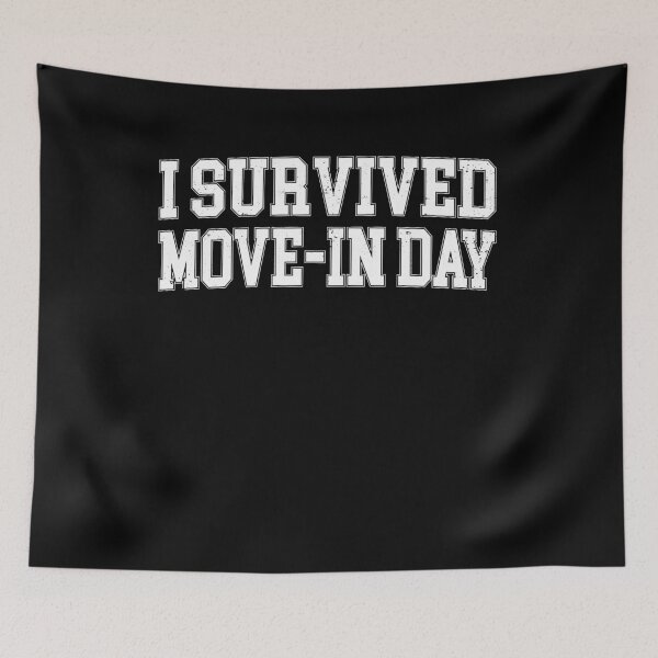 Item preview, I Survived Move In Day College Uni Chaos Graphic designed and sold by elderberry.