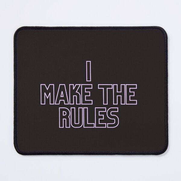 Item preview, I Make the Rules – Bold & Empowering Design designed and sold by Nerdverse Shop.