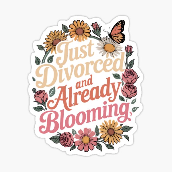 Item preview, Just divorced and already blooming for strong women after divorce with flowers designed and sold by Kuku-Craft.