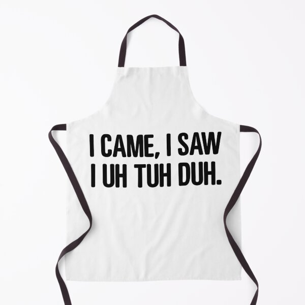 Item preview, I Came I Saw I Uh Tuh Tuh Meme designed and sold by elderberry.