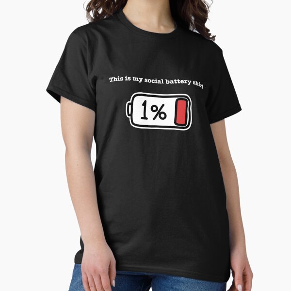 This Is My Social Battery Shirt – Funny Introvert T-Shirt with Low Battery Icon - black Classic T-Shirt