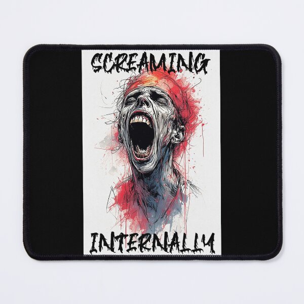 Item preview, Screaming Internally – Relatable Meme Mood Design designed and sold by Mark Mentzer.