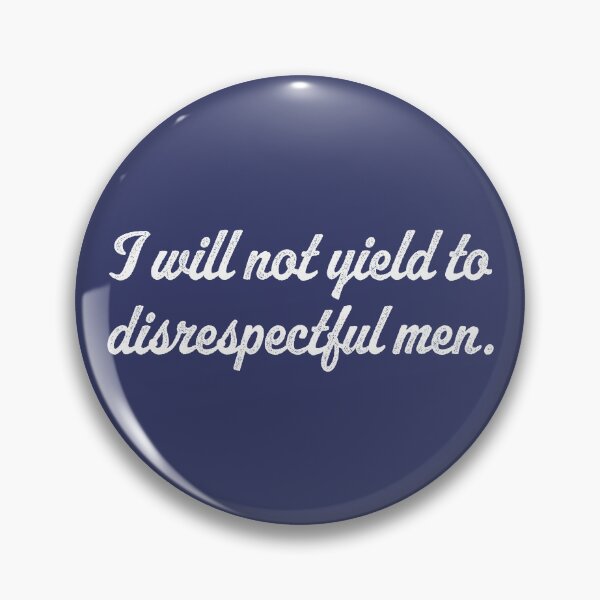 Item preview, I Will Not Yield To Disrespectful Men - White designed and sold by sillyjess.