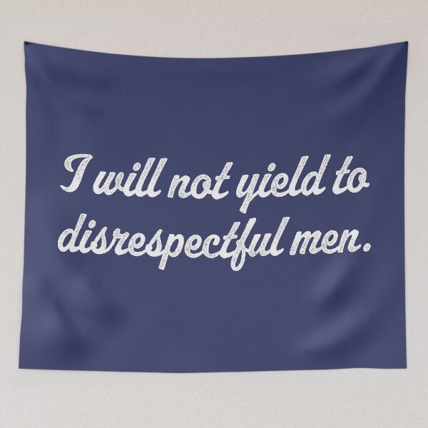 Item preview, I Will Not Yield To Disrespectful Men - White designed and sold by sillyjess.