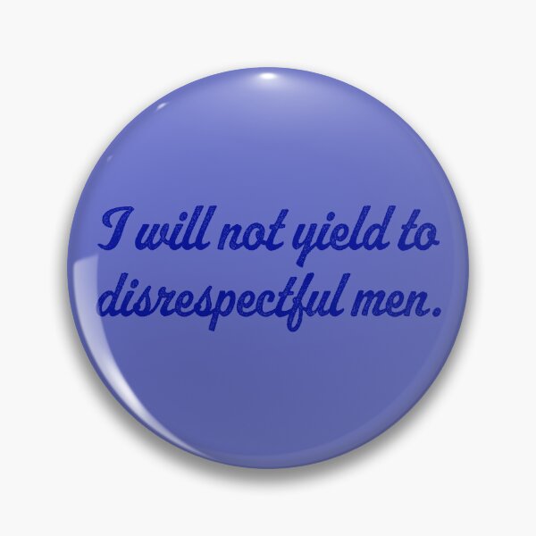 Item preview, I Will Not Yield To Disrespectful Men - Royal Blue designed and sold by sillyjess.