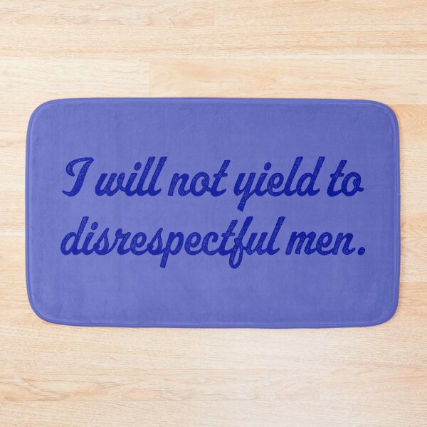 Item preview, I Will Not Yield To Disrespectful Men - Royal Blue designed and sold by sillyjess.