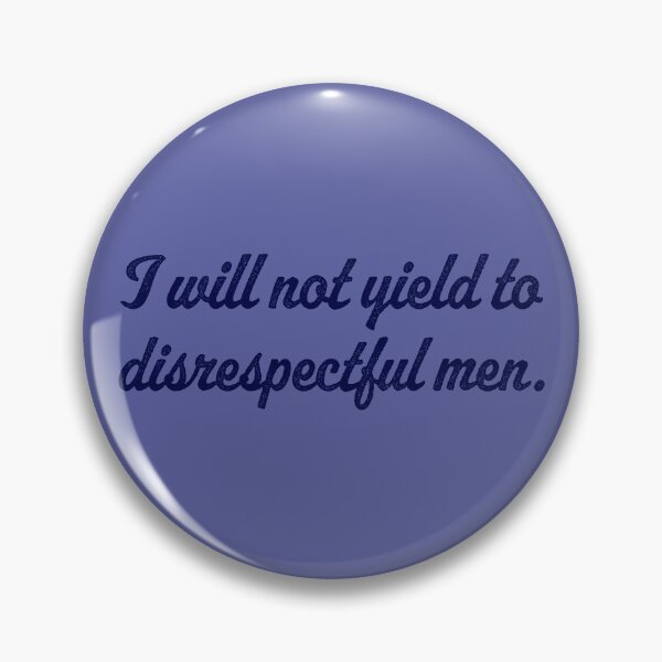 Item preview, I Will Not Yield To Disrespectful Men - Navy designed and sold by sillyjess.