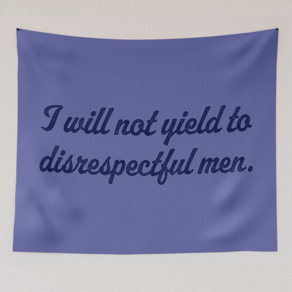Item preview, I Will Not Yield To Disrespectful Men - Navy designed and sold by sillyjess.