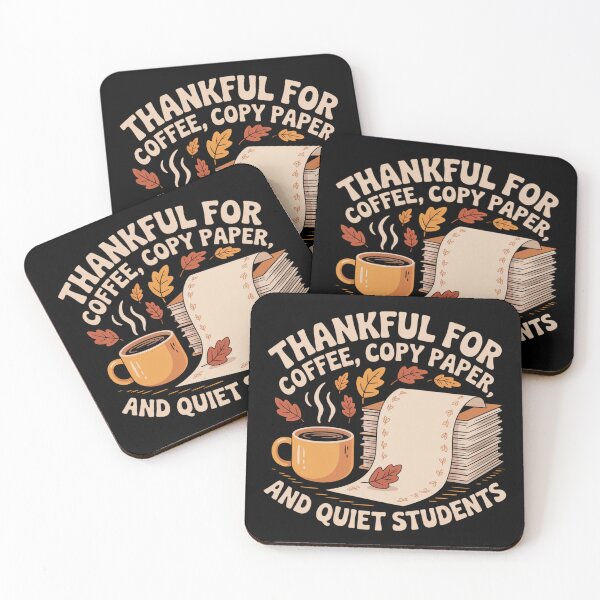 Item preview, Thankful for Coffee, Copy Paper, and Quiet Students designed and sold by theartfulaspie.
