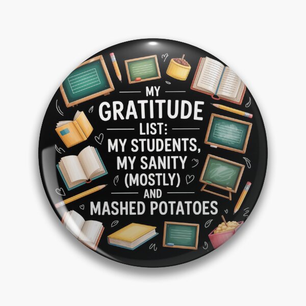 Item preview, My Gratitude List: My Students, My Sanity (Mostly) and Mashed Potatoes designed and sold by theartfulaspie.
