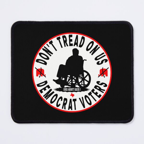 Item preview, Don't Tread On Us Democrat Voters Anti Greg Abbott designed and sold by EthosWear.