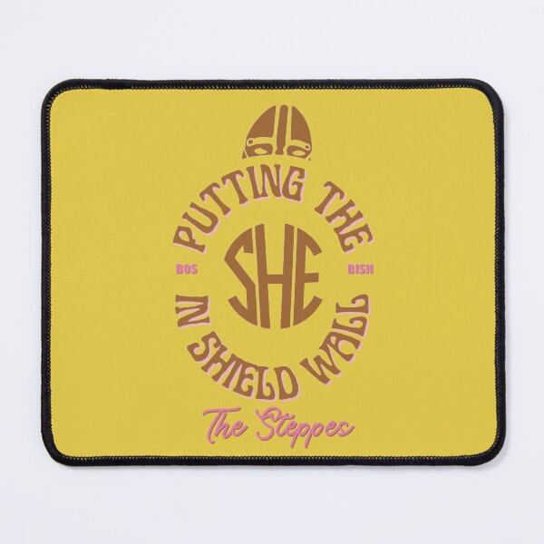 Item preview, Putting the SHE in Shield Wall! designed and sold by BaronySteppes.