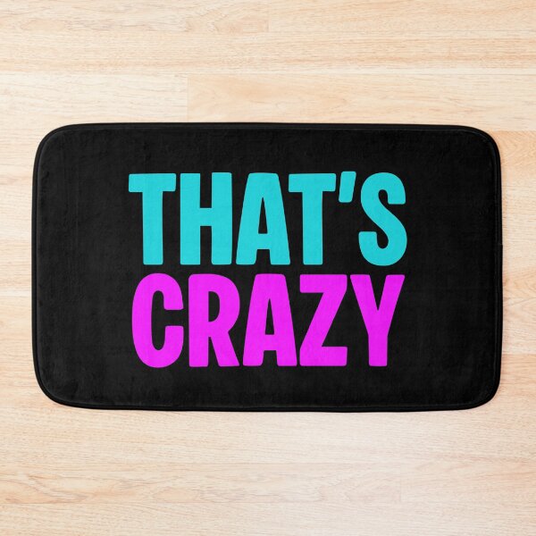 Item preview, That’s Crazy, pink and blue designed and sold by Memes N Lore .
