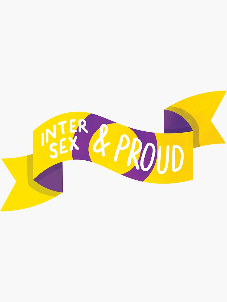 Inter Sex And Proud Banner Vinyl Sticker Sticker For Sale By