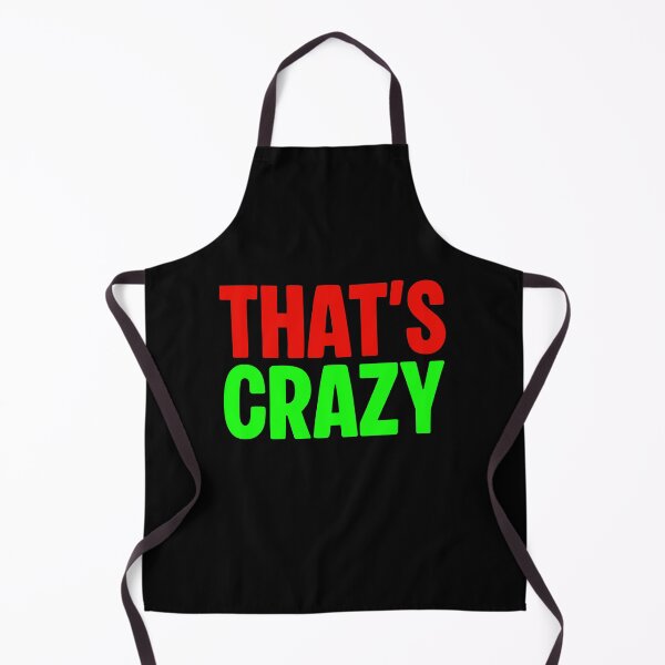 Item preview, That’s Crazy, red and green designed and sold by Memes N Lore .