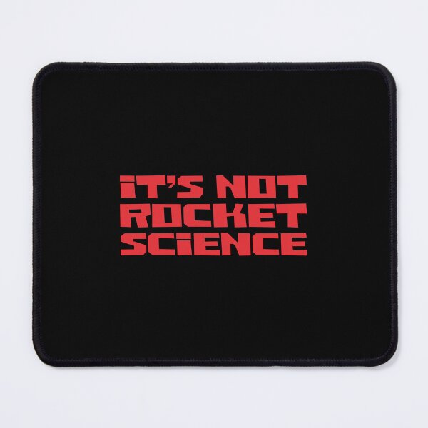 Item preview, It’s Not Rocket Science Funny designed and sold by Guerrilla-Dx.