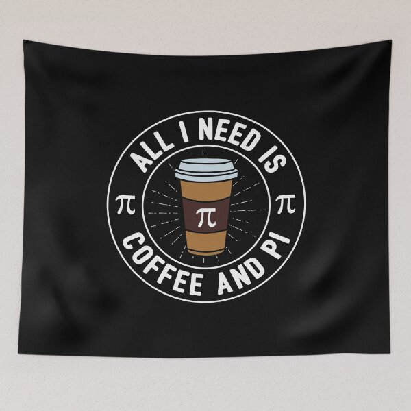 Item preview, All I need is Coffee and Pi designed and sold by NQArtist.