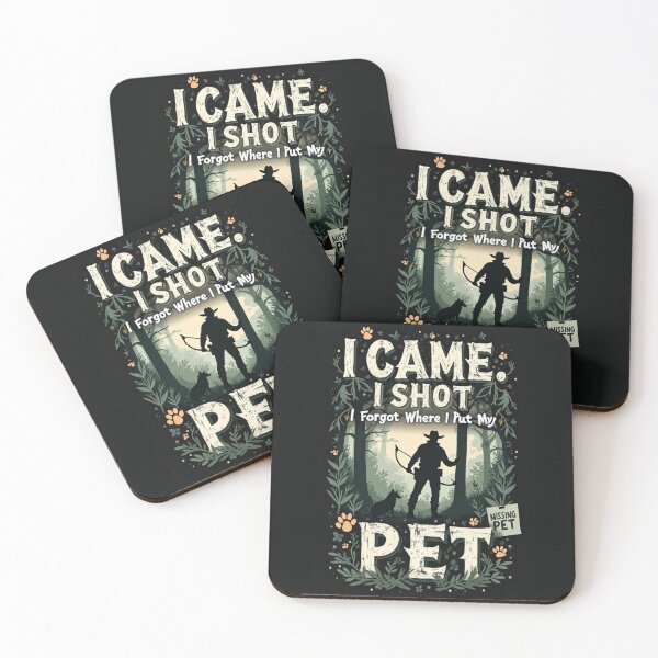 Item preview, I Came, I Shot, I Forgot Where I Put My Pet designed and sold by Nerd Forge.