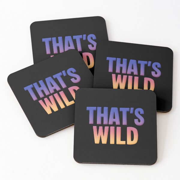 Item preview, That’s Wild, Sunrise designed and sold by Memes N Lore .