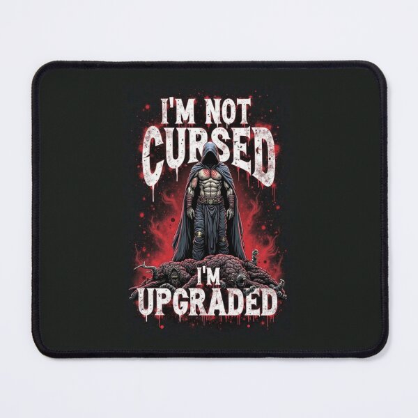 Item preview, I'm Not Cursed, I'm Upgraded designed and sold by Nerd Forge.