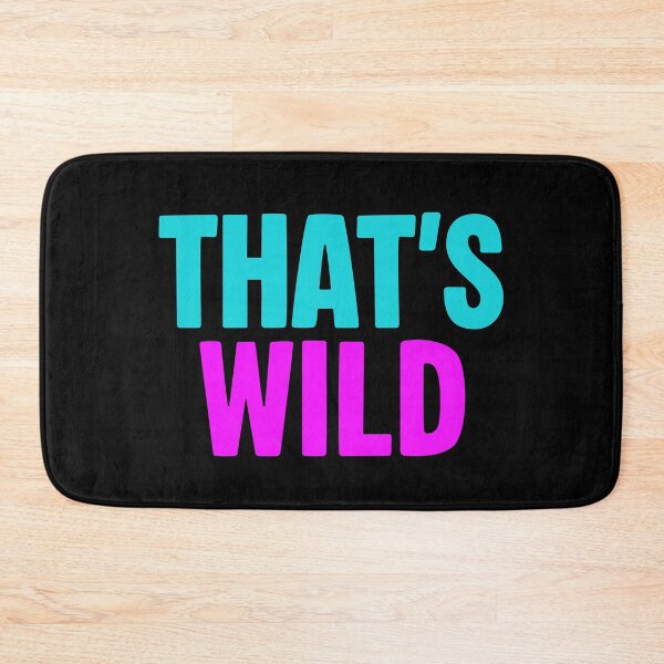 Item preview, That’s Wild, Pink and Blue designed and sold by Memes N Lore .