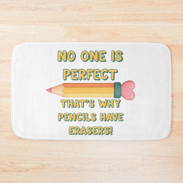 Item preview, No One Is Perfect-That's Why Pencils Have Erasers! Student Gift, Back to School designed and sold by SSustainable.
