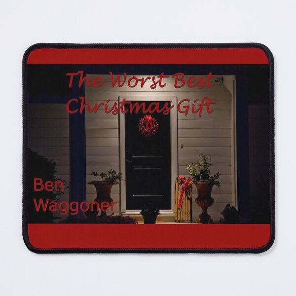 Item preview, The Worst Best Christmas Gift designed and sold by Ben Waggoner.