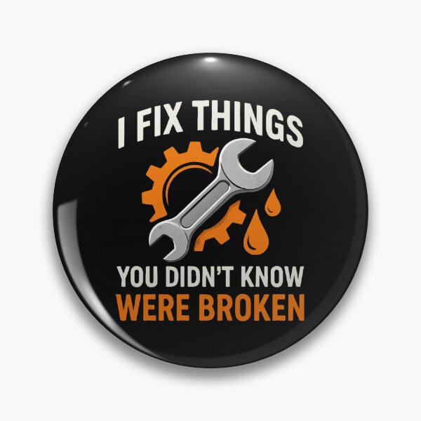 Item preview, Mechanic Humor: "I Fix Things You Didn't Know Were Broken designed and sold by bobscraze.