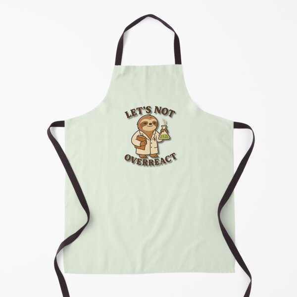 Item preview, Let’s Not Overreact – Funny Sloth Chemist Science Pun designed and sold by konthai.familyart.