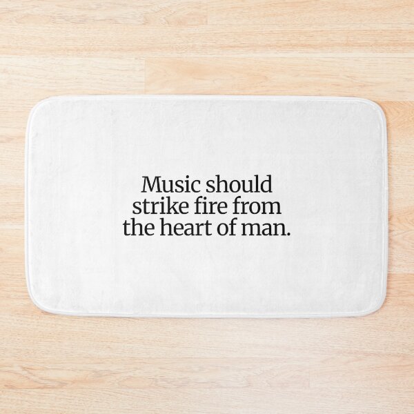 Item preview, Music should strike fire from the heart of man.  designed and sold by CharmStudio.